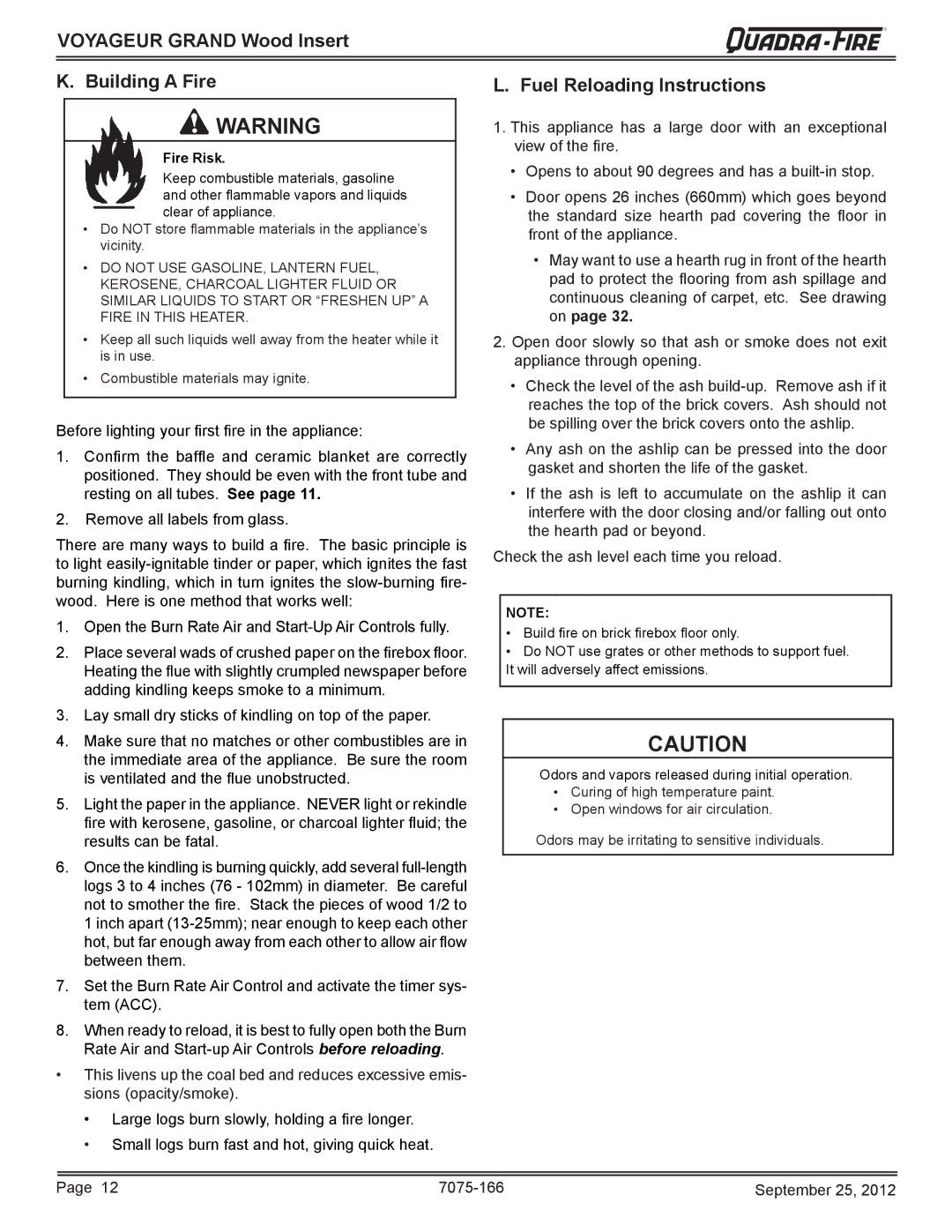 Radware VOYA-GRAND-MBK, VOYA-GRAND-PMH owner manual Voyageur Grand Wood Insert Building a Fire, Fuel Reloading Instructions 