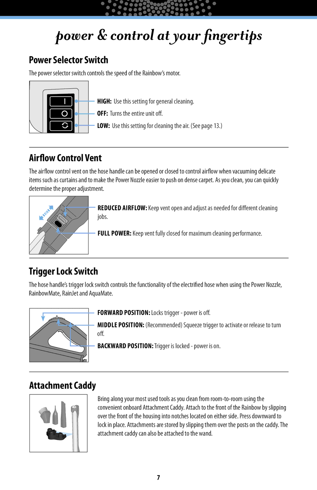 Rainbow Technologies RAINBOWE2 manual Power Selector Switch, Airflow Control Vent, Trigger Lock Switch, Attachment Caddy 