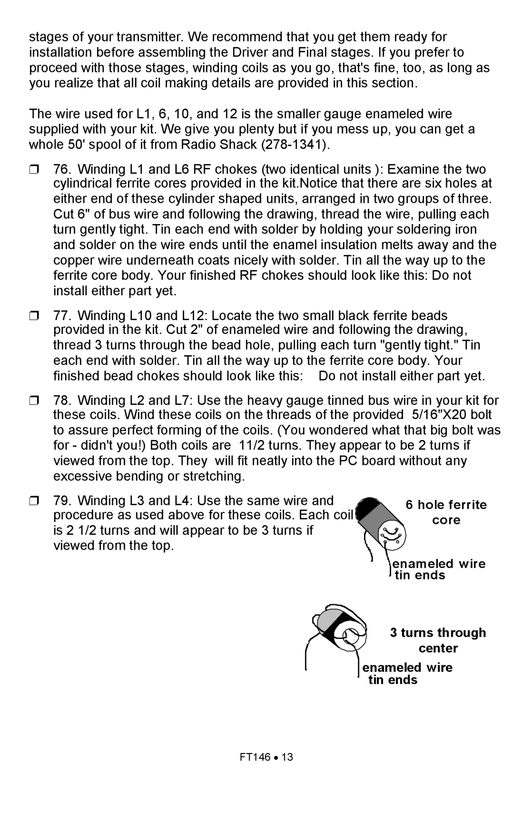 Ramsey Electronics FT146 Winding L3 and L4 Use the same wire, Procedure as used above for these coils. Each coil, Tin ends 