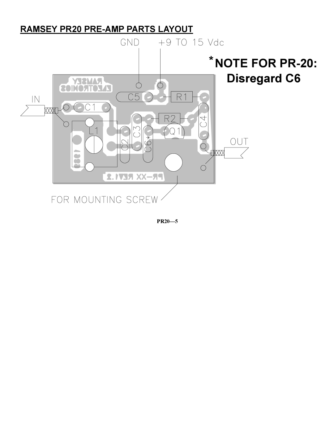 Ramsey Electronics manual Disregard C6, Ramsey PR20 PRE-AMP Parts Layout 