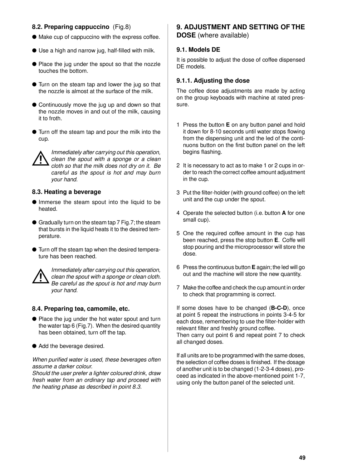 Rancilio epoca manual Preparing cappuccino, Heating a beverage, Preparing tea, camomile, etc, Models DE, Adjusting the dose 
