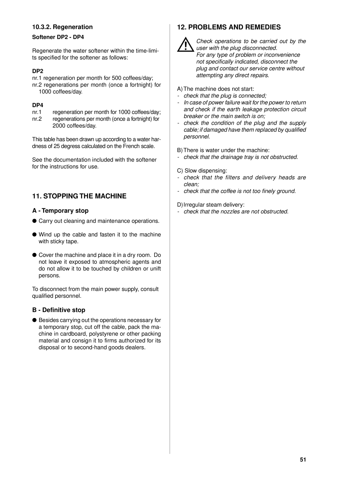 Rancilio epoca manual Stopping the Machine, Problems and Remedies, Regeneration, Temporary stop, Definitive stop 