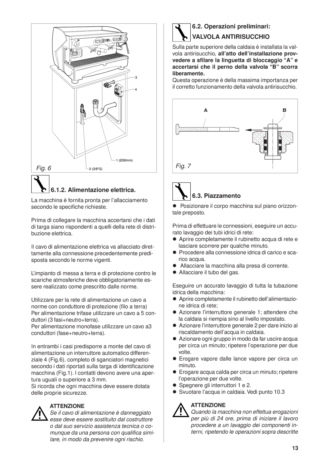 Rancilio Millennium manual Alimentazione elettrica, Operazioni preliminari, Piazzamento, Attenzione 