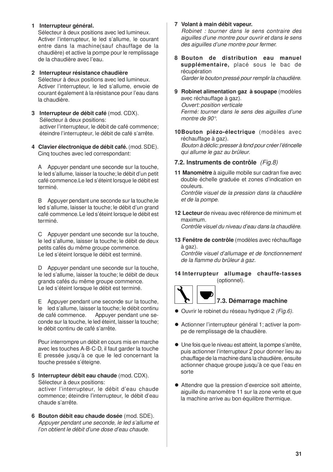 Rancilio Millennium manual Instruments de contrôle, Démarrage machine, Interrupteur général 