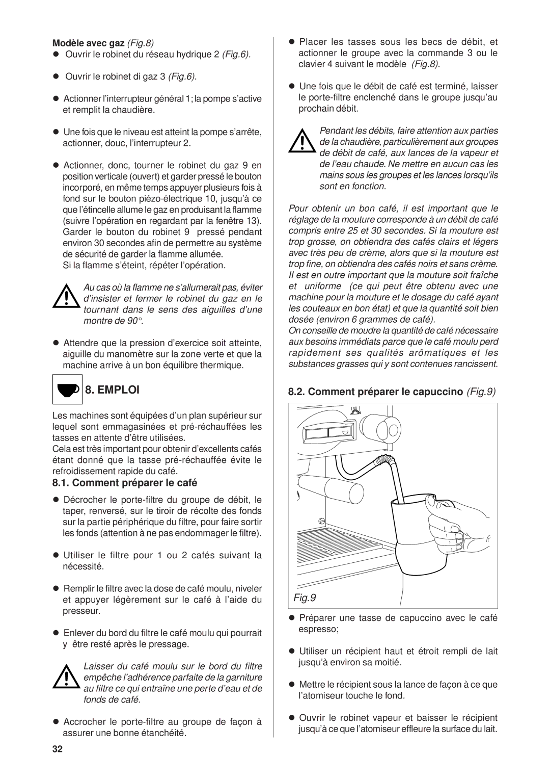 Rancilio Millennium manual Emploi, Comment préparer le café, Comment préparer le capuccino, Modèle avec gaz 