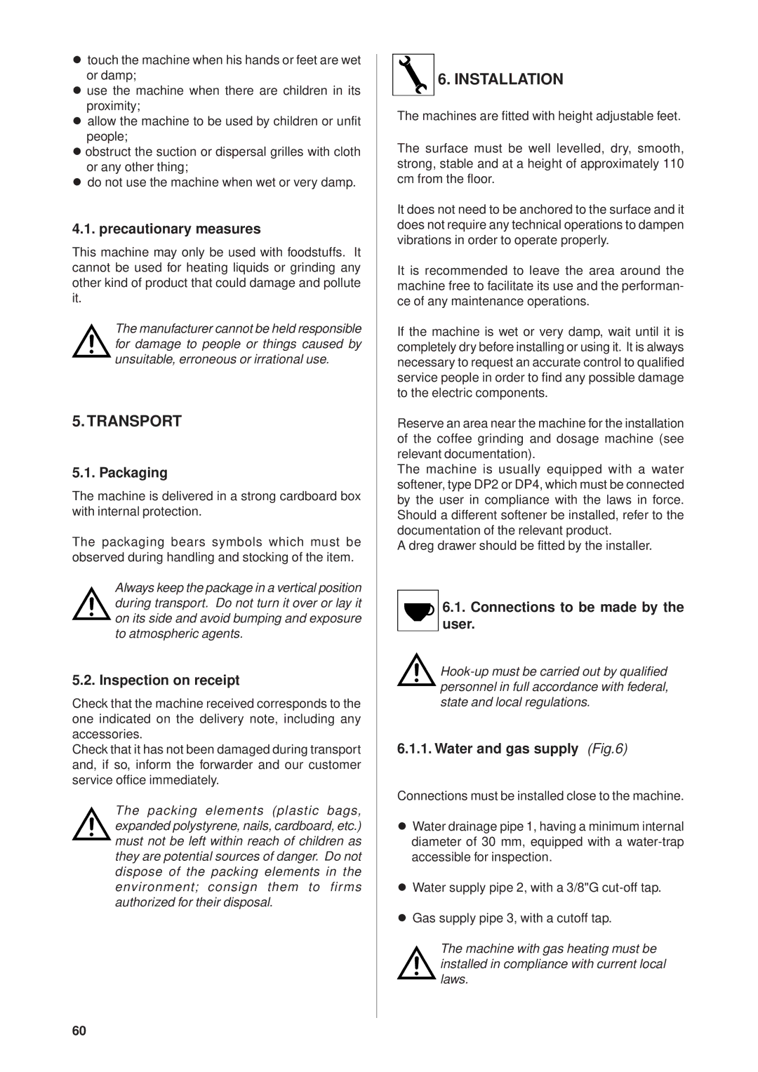 Rancilio Millennium manual Precautionary measures, Packaging, Inspection on receipt, Connections to be made by the user 