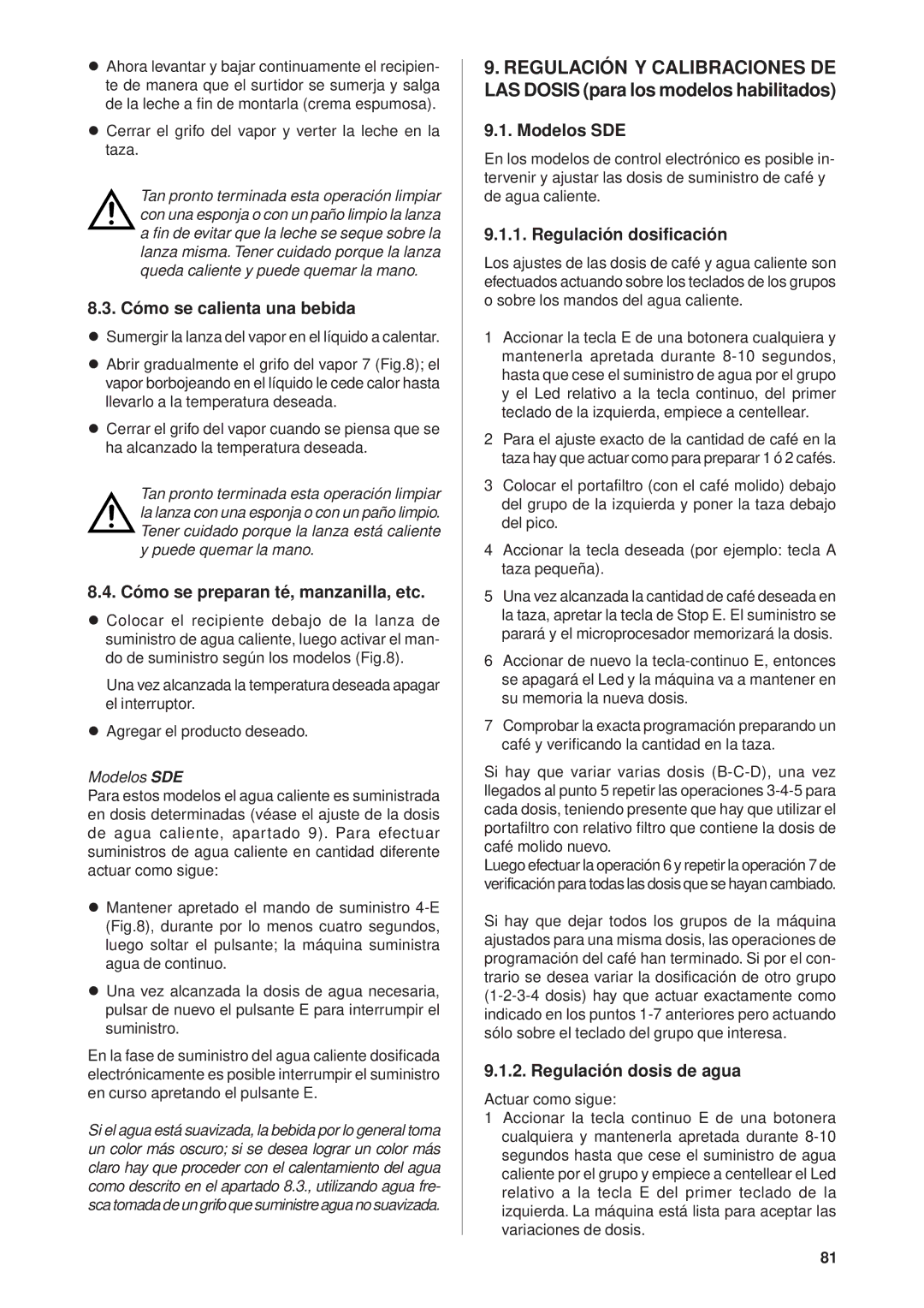 Rancilio Millennium manual Cómo se calienta una bebida, Cómo se preparan té, manzanilla, etc, Regulación dosificación 