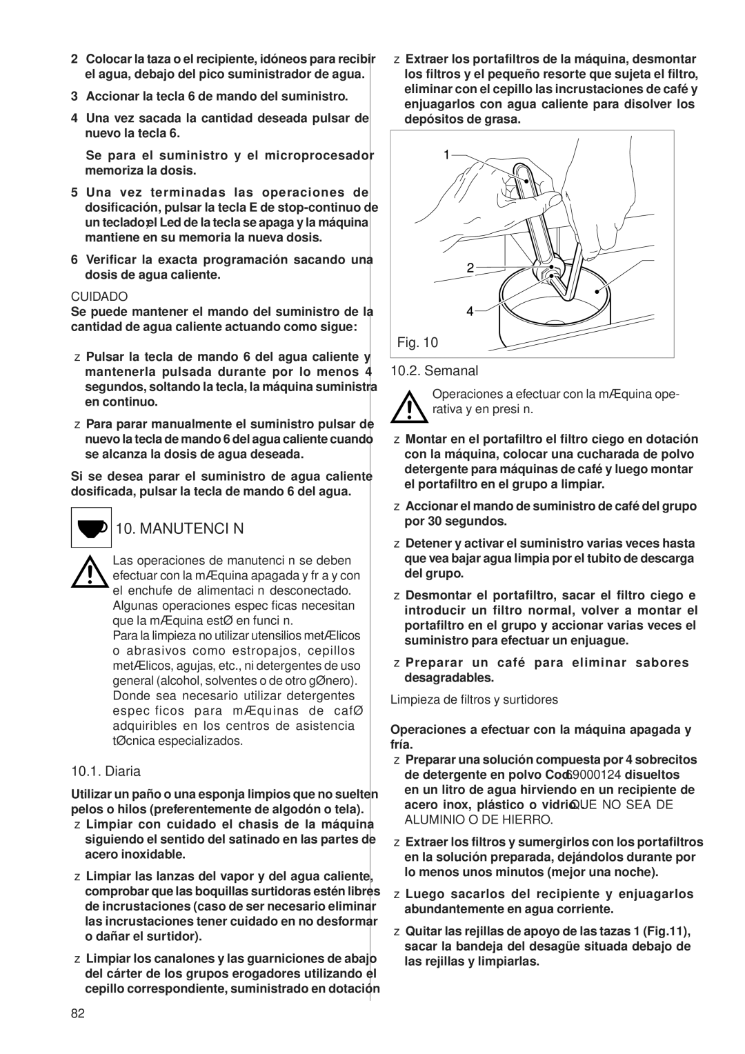 Rancilio Millennium manual Manutención, Diaria, Semanal, Cuidado, Aluminio O DE Hierro 