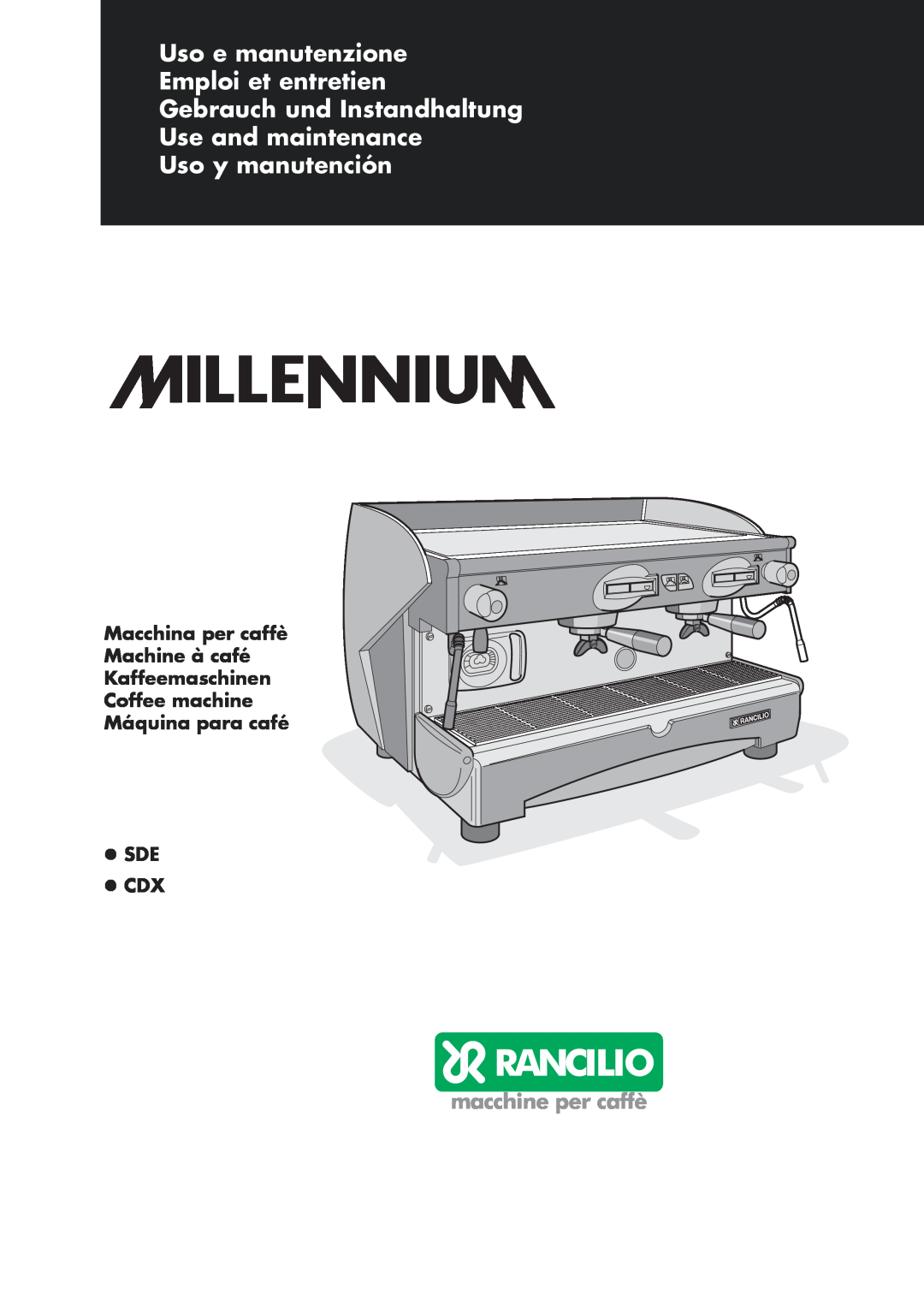 Rancilio Millennium manual Macchina per caffè Machine à café Kaffeemaschinen Coffee machine, Máquina para café SDE CDX 