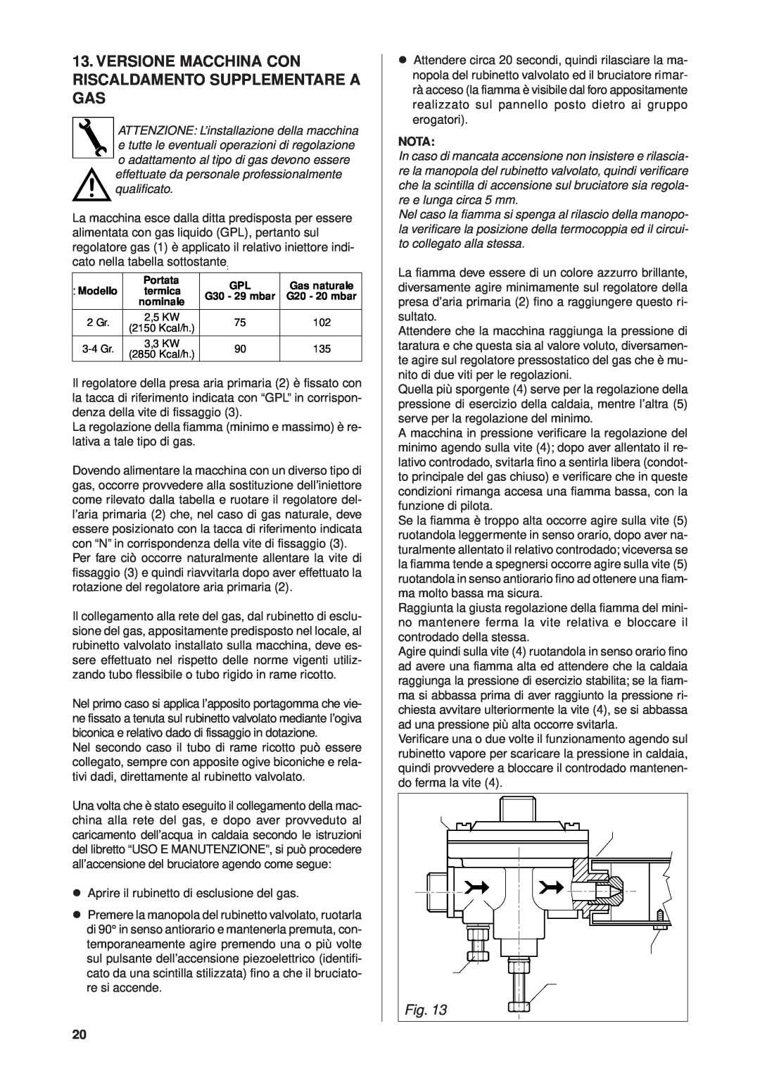 Rancilio Millennium manual Versione Macchina Con Riscaldamento Supplementare A Gas, Nota 
