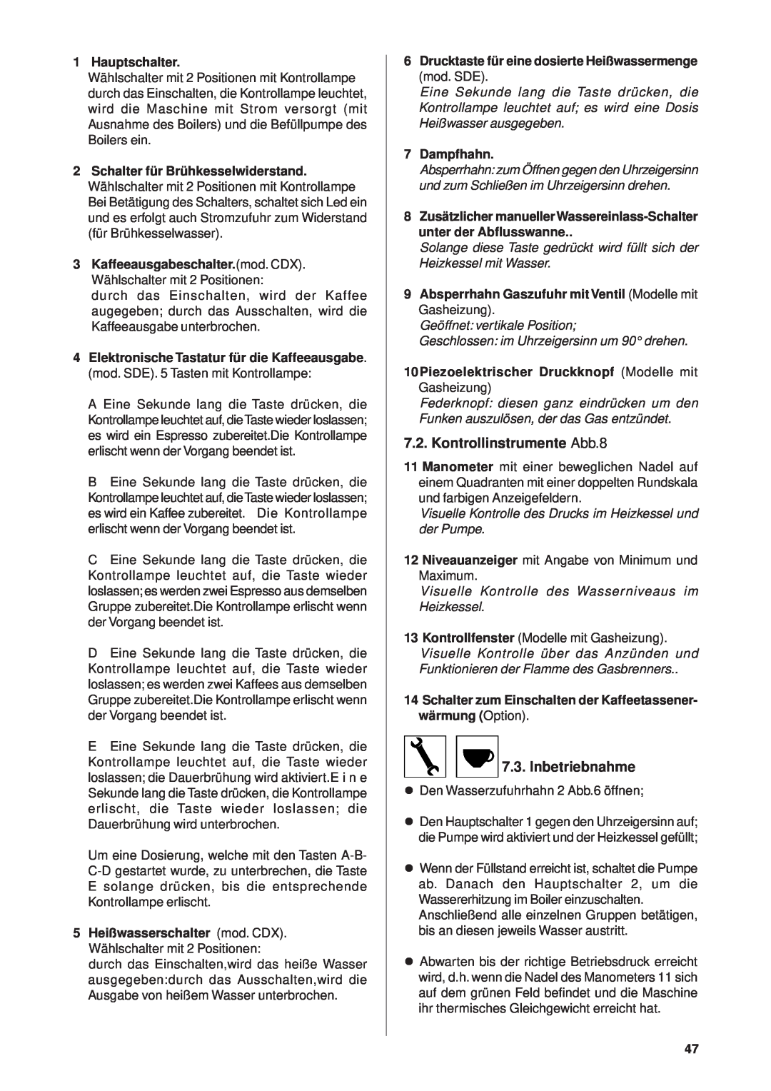 Rancilio Millennium manual Kontrollinstrumente Abb.8, Inbetriebnahme 