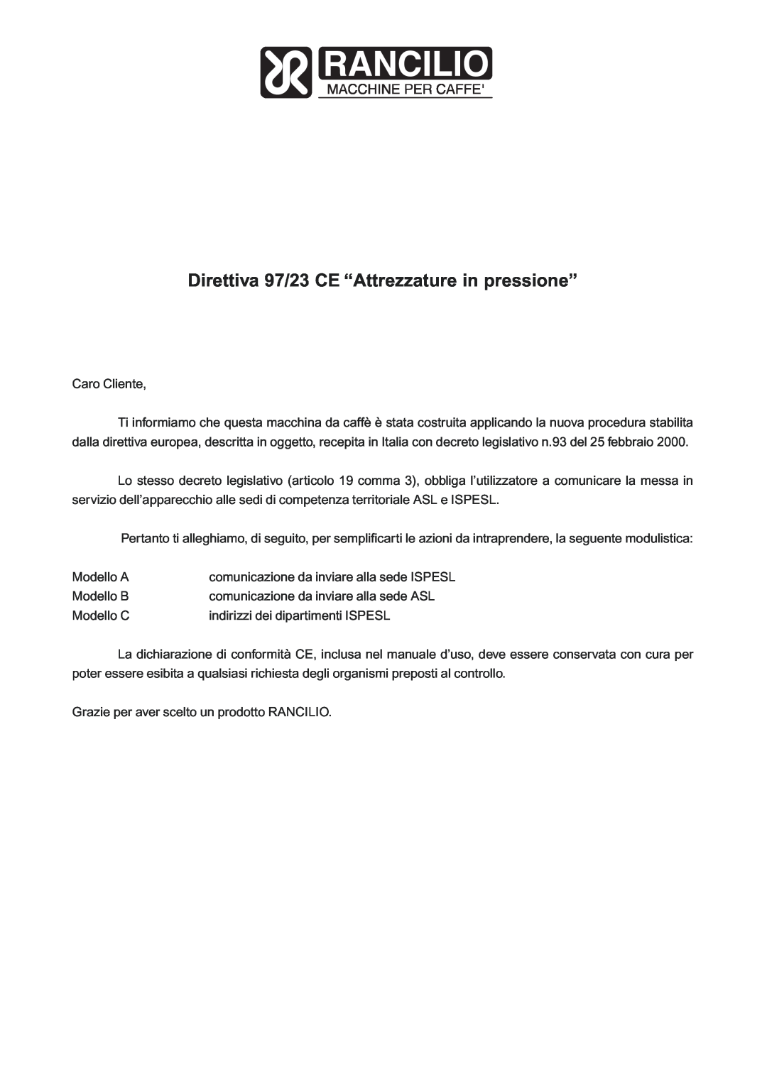 Rancilio Millennium manual Direttiva 97/23 CE “Attrezzature in pressione” 