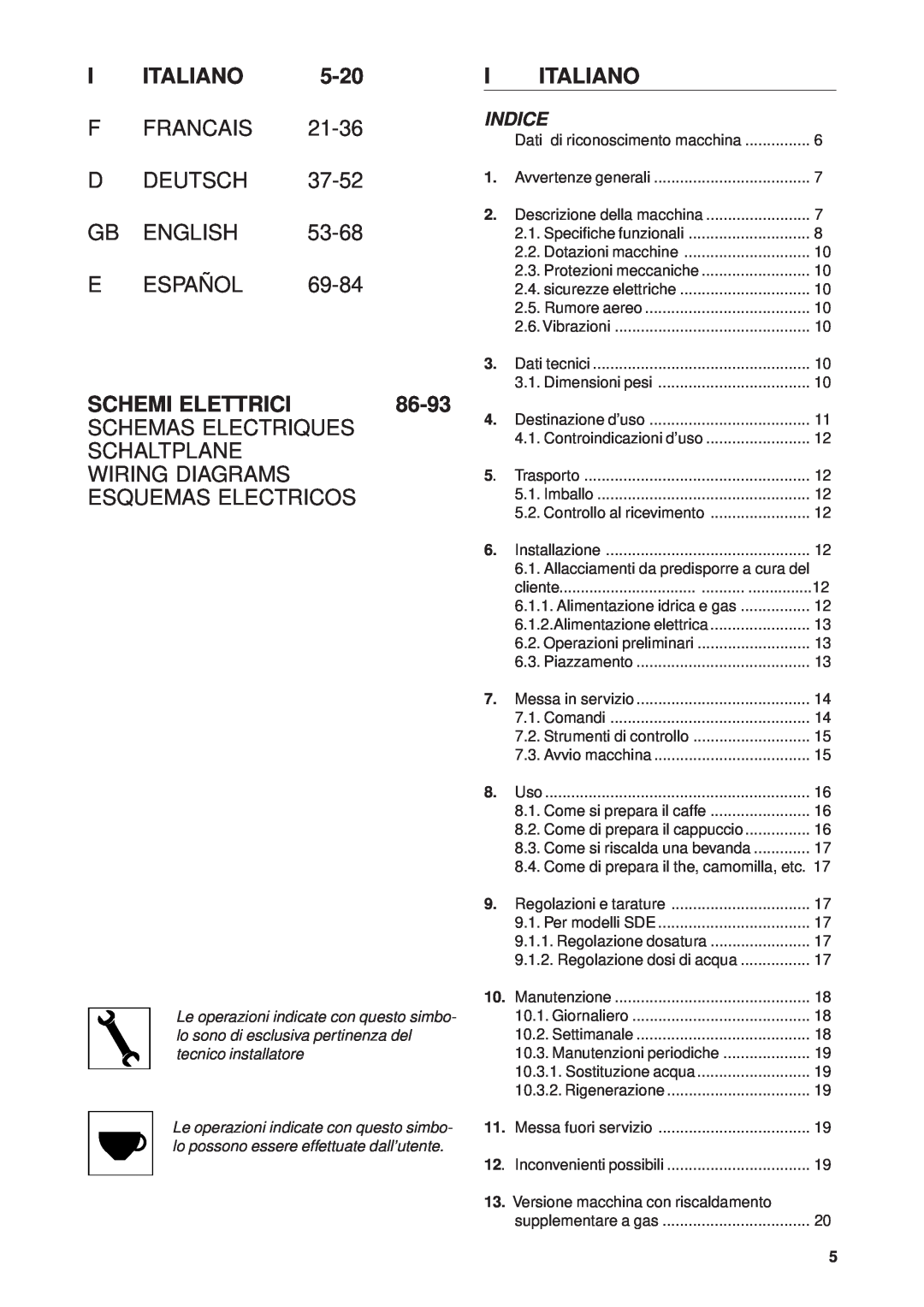 Rancilio Millennium manual I Italiano, F Francais D Deutsch, Gb English, 53-68, E Español, Schemi Elettrici, 86-93, Indice 