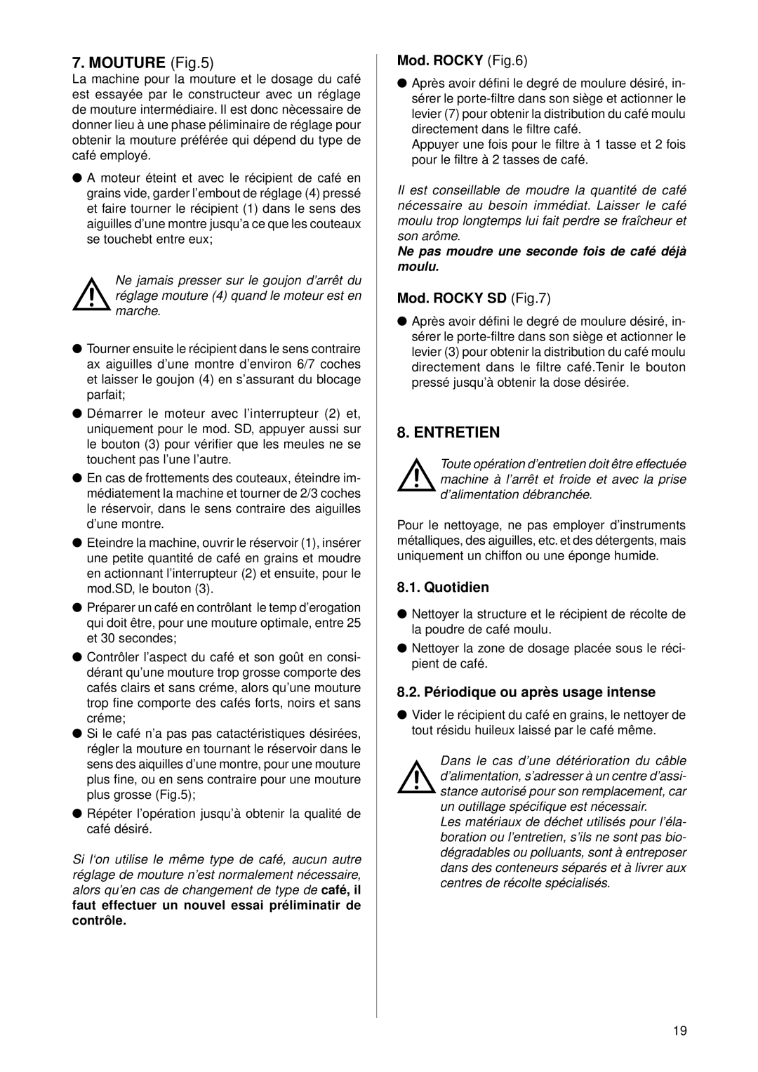 Rancilio ROCKY-SD manual Mouture, Entretien, Quotidien, Périodique ou après usage intense 