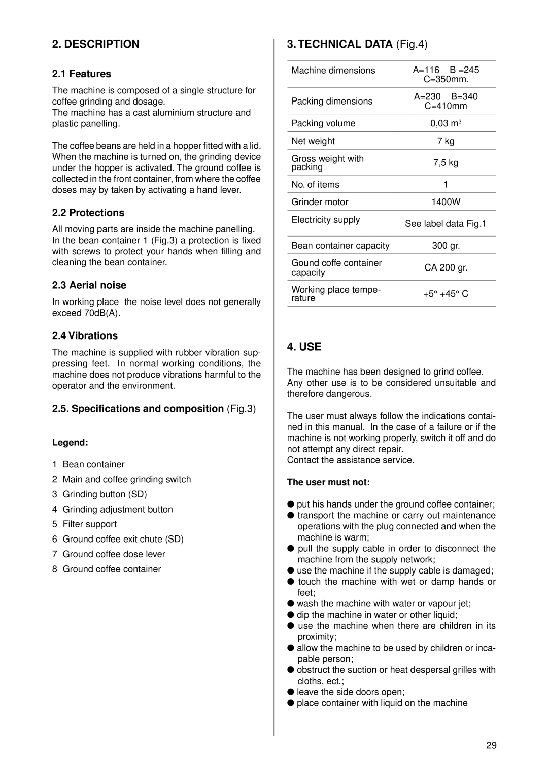 Rancilio ROCKY-SD manual Technical Data, Use, Features, Aerial noise, Specifications and composition 