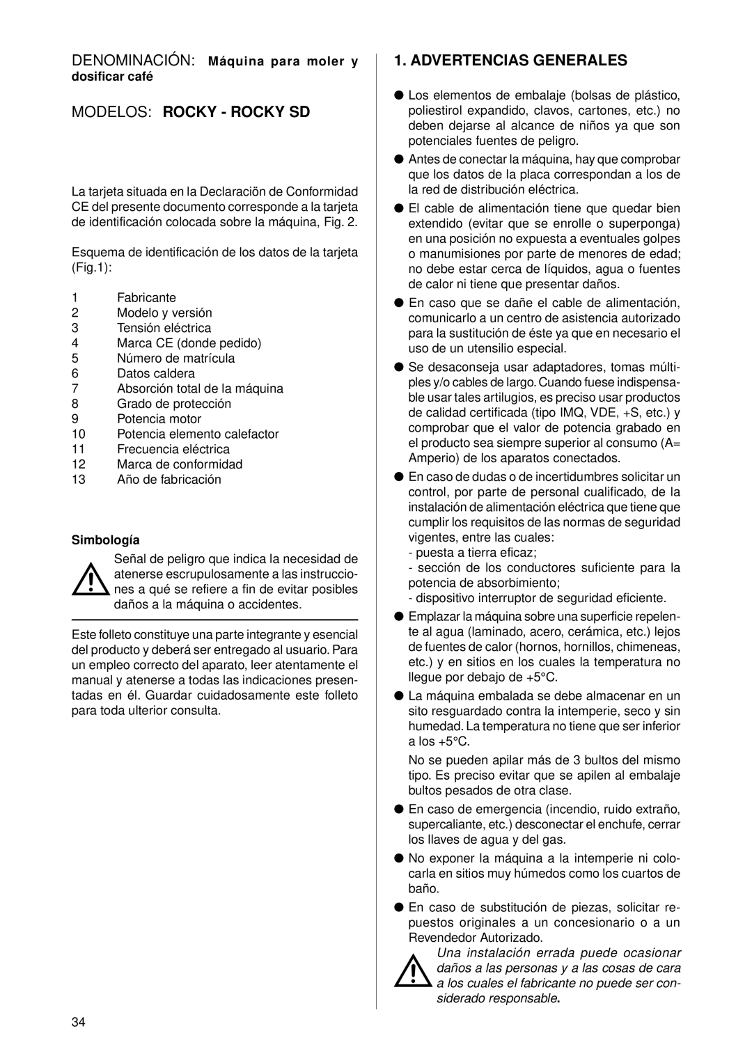 Rancilio ROCKY-SD manual Modelos Rocky Rocky SD, Advertencias Generales, Denominación Máquina para moler y dosificar café 