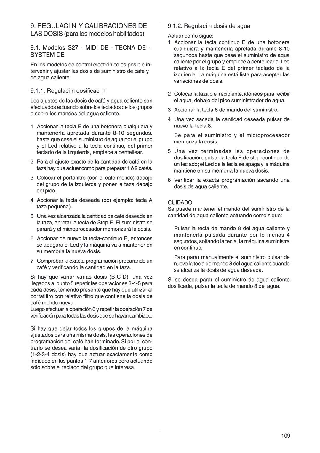 Rancilio S20 manual Regulación dosificación, Regulación dosis de agua, Cuidado, 109 