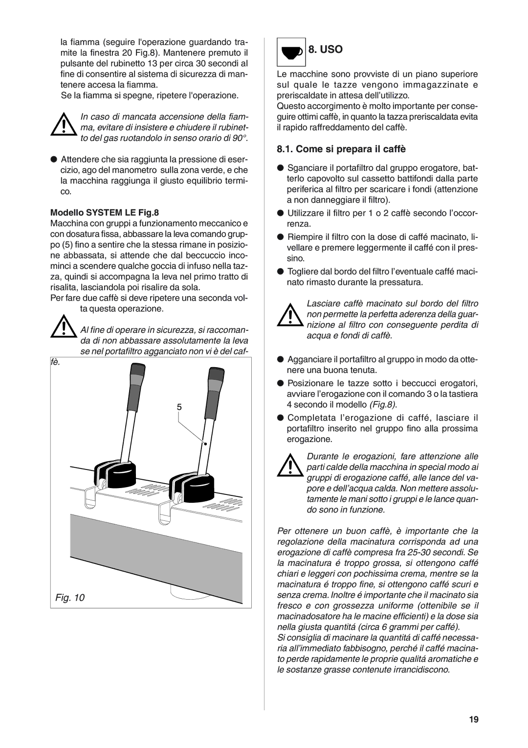 Rancilio S20 manual Come si prepara il caffè, Modello System LE 