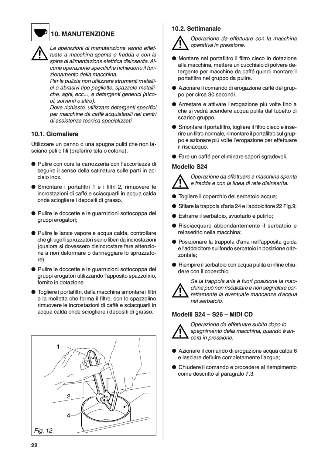 Rancilio S20 manual Manutenzione, Giornaliera, Settimanale, Modello S24, Modelli S24 S26 Midi CD 