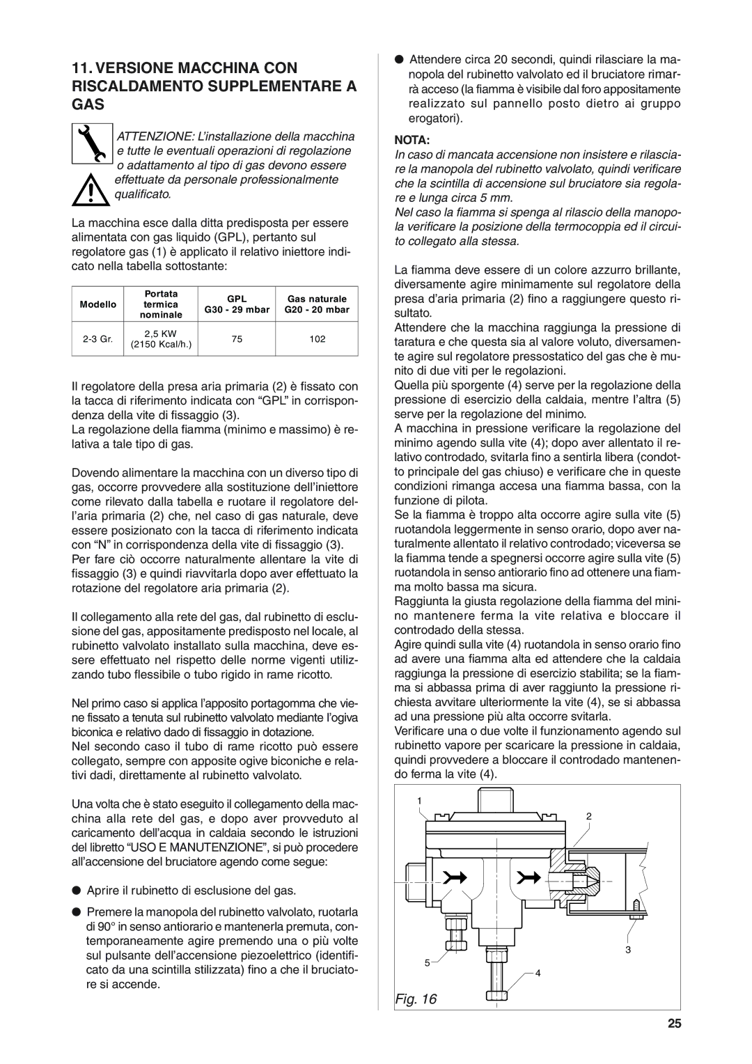 Rancilio S20 manual Versione Macchina CON Riscaldamento Supplementare a GAS, Nota 