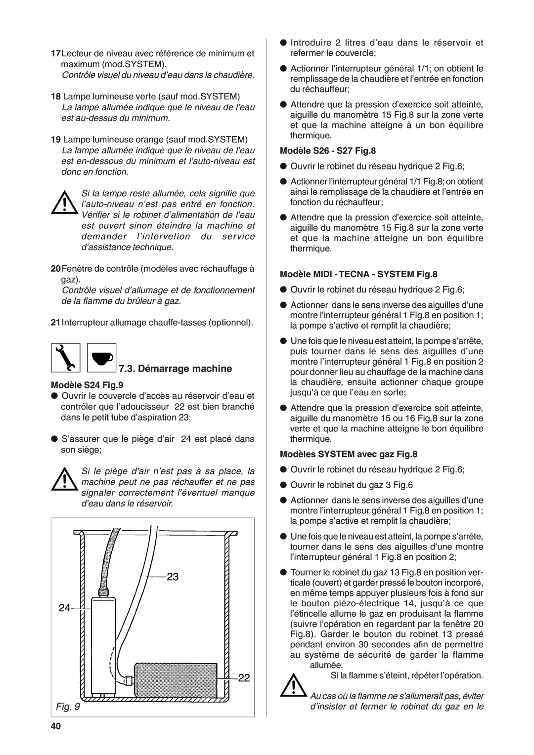 Rancilio S20 manual Démarrage machine, Modèle S24, Modèle S26 S27, Modèle Midi Tecna System, Modèles System avec gaz 