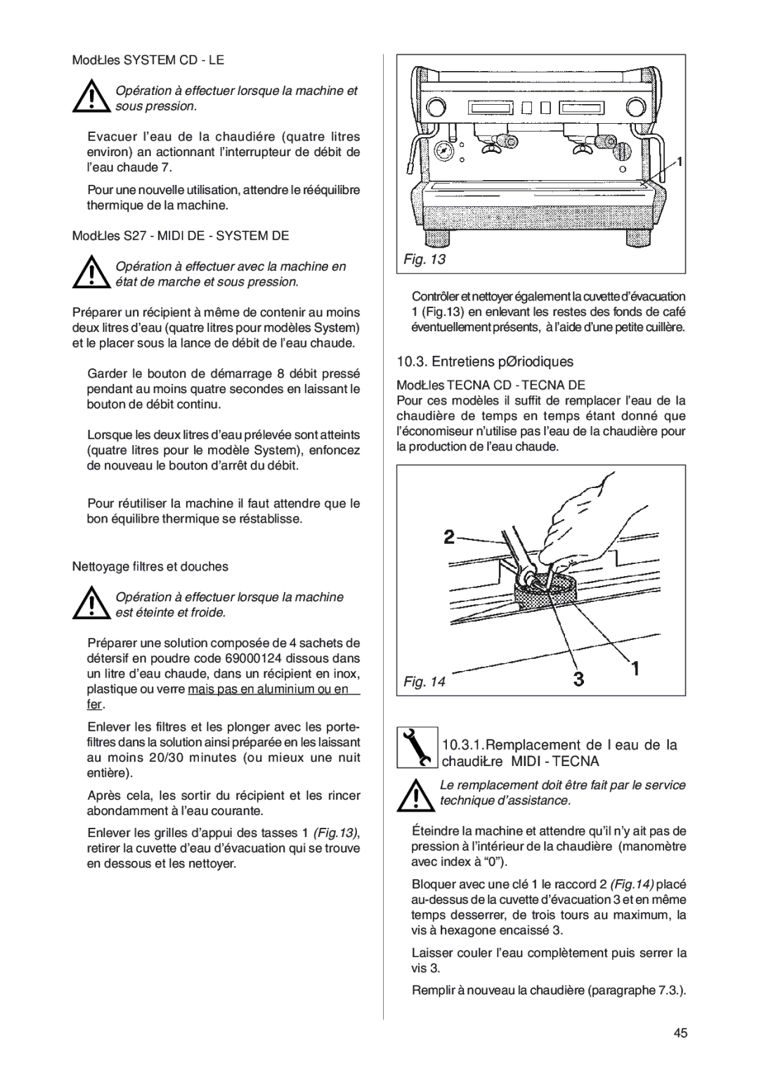 Rancilio S20 manual Entretiens périodiques, Remplacement de l’eau de la chaudière Midi Tecna 