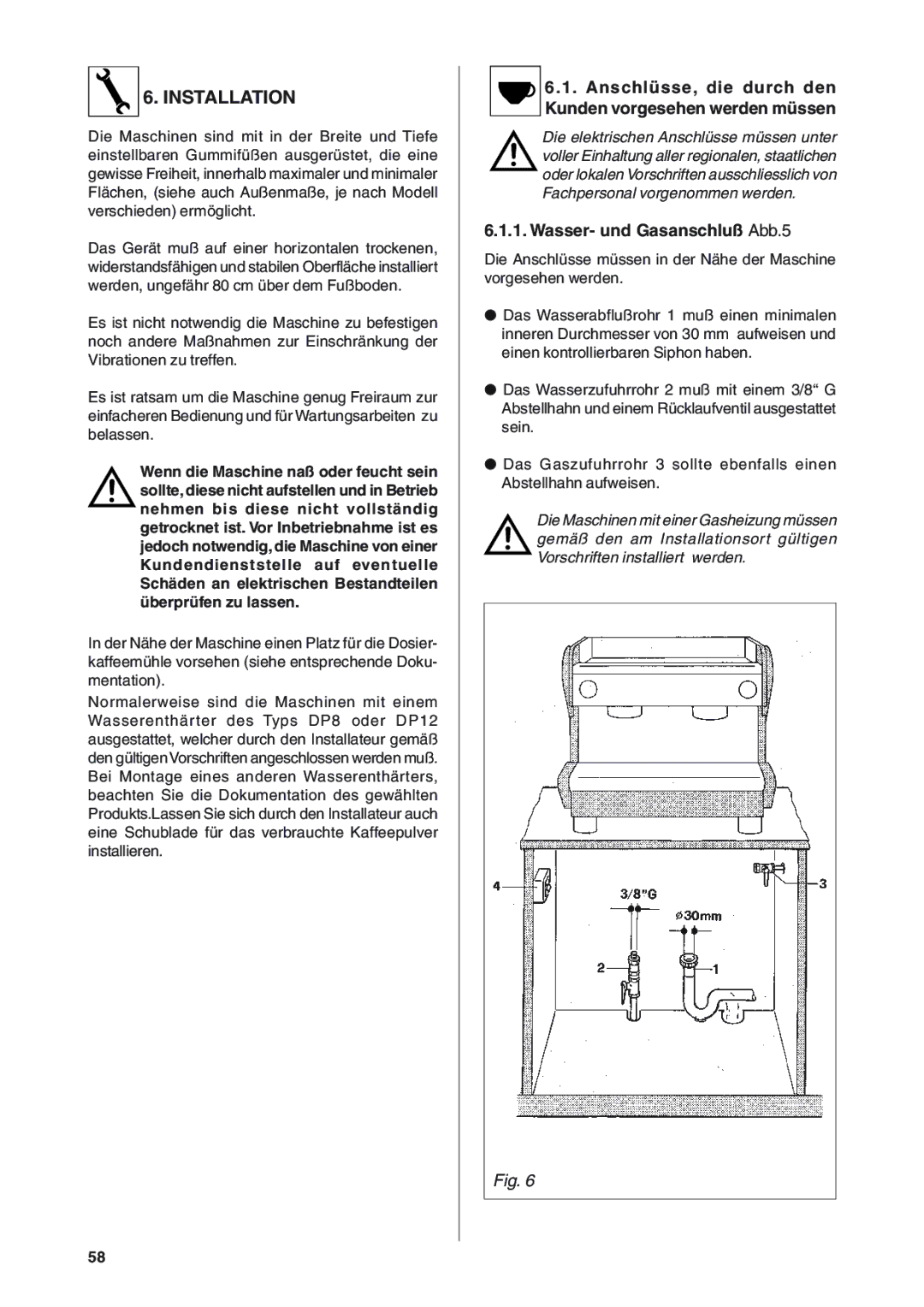 Rancilio S20 manual Wasser- und Gasanschluß Abb.5, Anschlüsse, die durch den Kunden vorgesehen werden müssen 