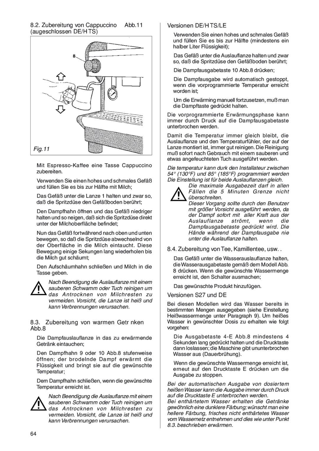 Rancilio S20 manual Zubereitung von Cappuccino Abb.11 Augeschlossen DE/H TS, Zubereitung von warmen Getränken Abb.8 