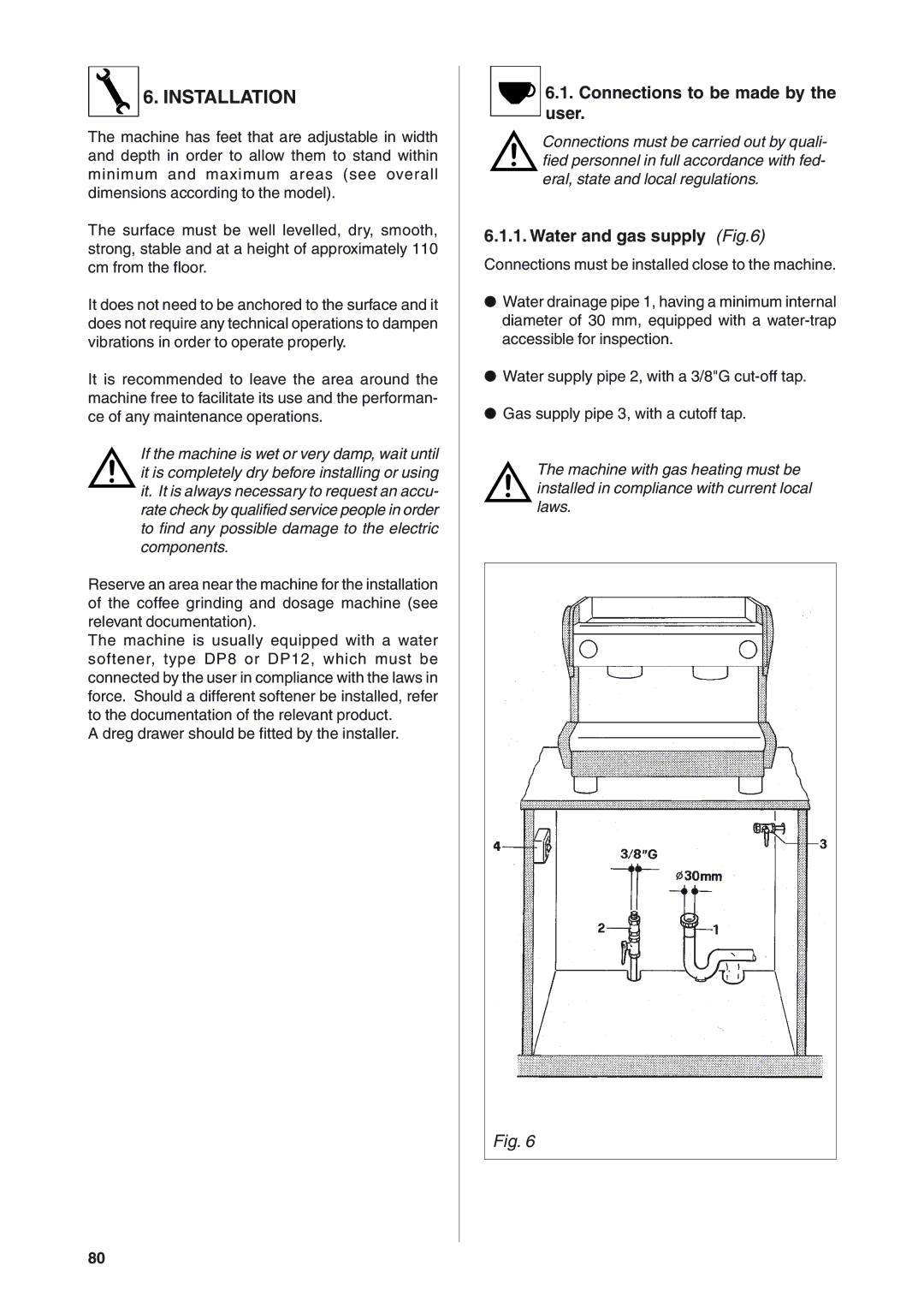 Rancilio S20 manual Connections to be made by the user, Water and gas supply 