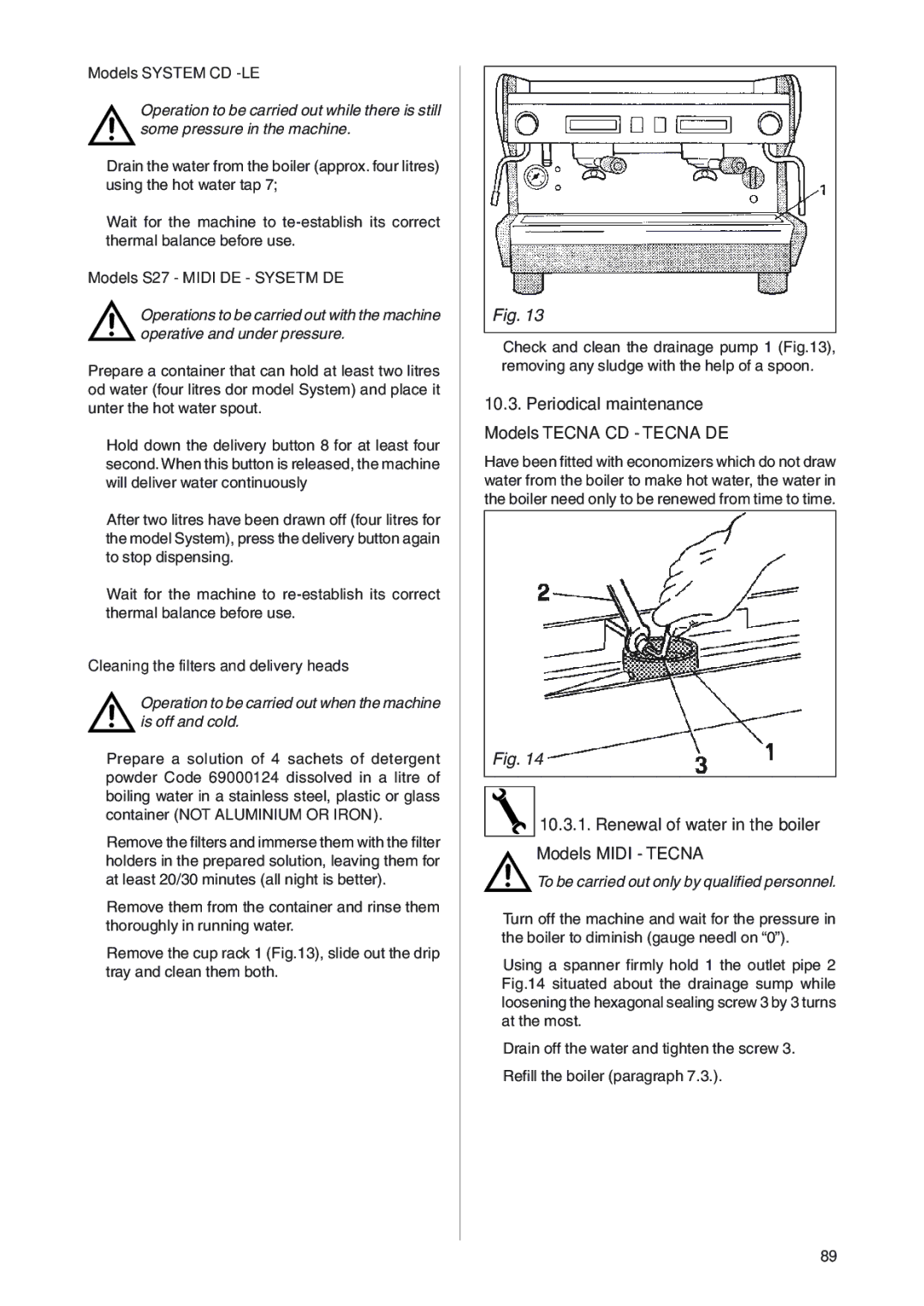 Rancilio S20 manual Renewal of water in the boiler Models Midi Tecna, Models System CD -LE, Models S27 Midi DE Sysetm DE 