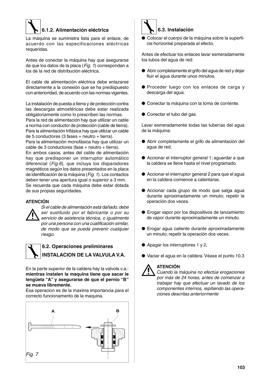 Rancilio S20 manual Alimentación eléctrica, Operaciones preliminares INSTALACION DE LA VALVULA V.A, Instalación 