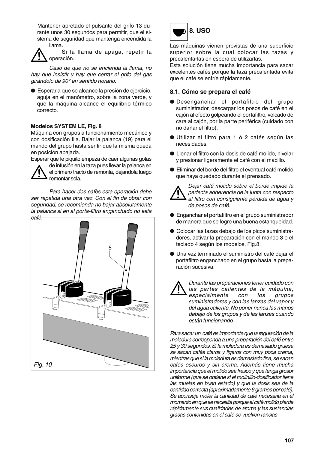 Rancilio S20 manual 8.1. Cómo se prepara el café, Uso, Modelos SYSTEM LE, Fig 