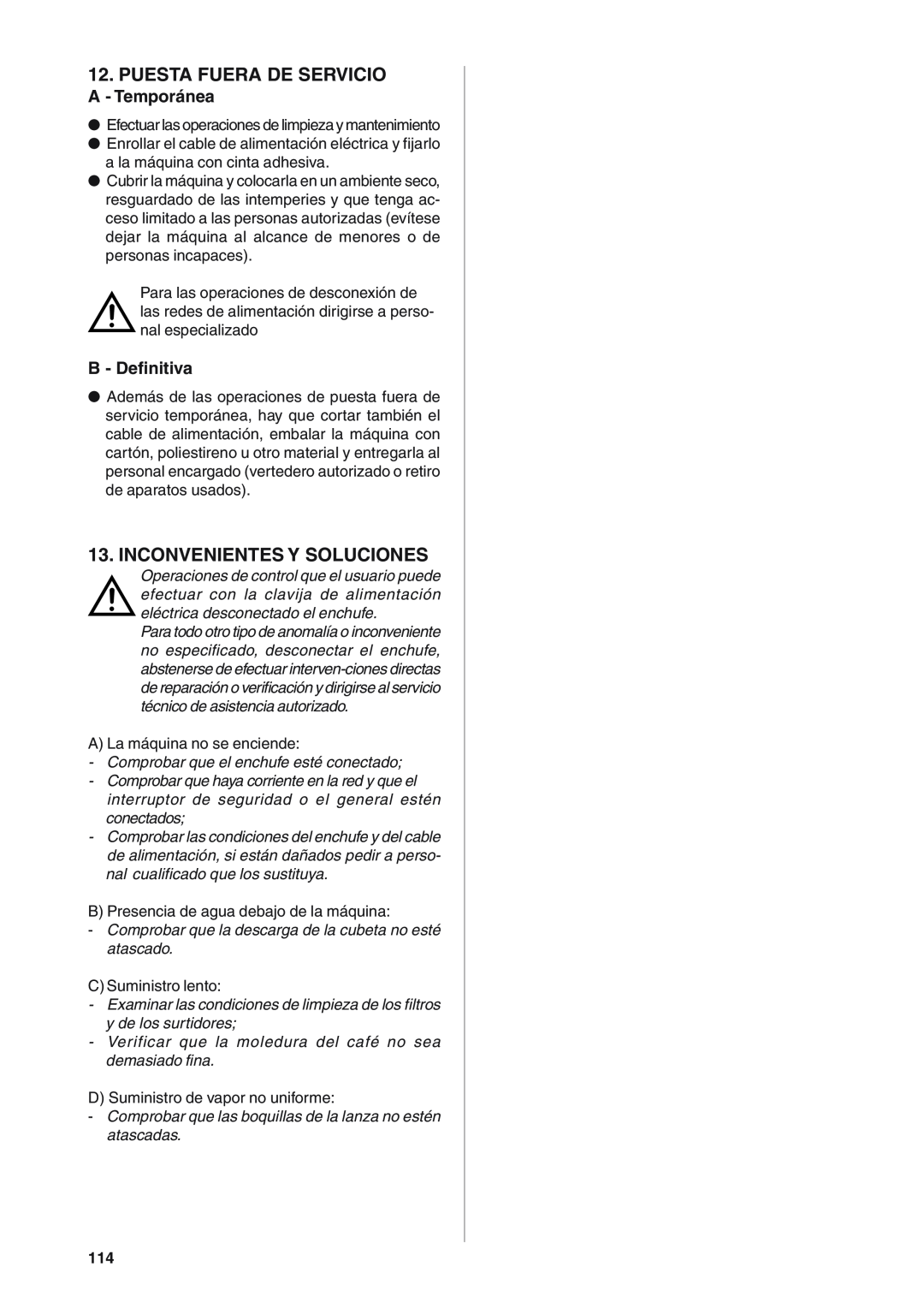 Rancilio S20 manual Puesta Fuera De Servicio, Inconvenientes Y Soluciones, A - Temporánea, B - Definitiva 