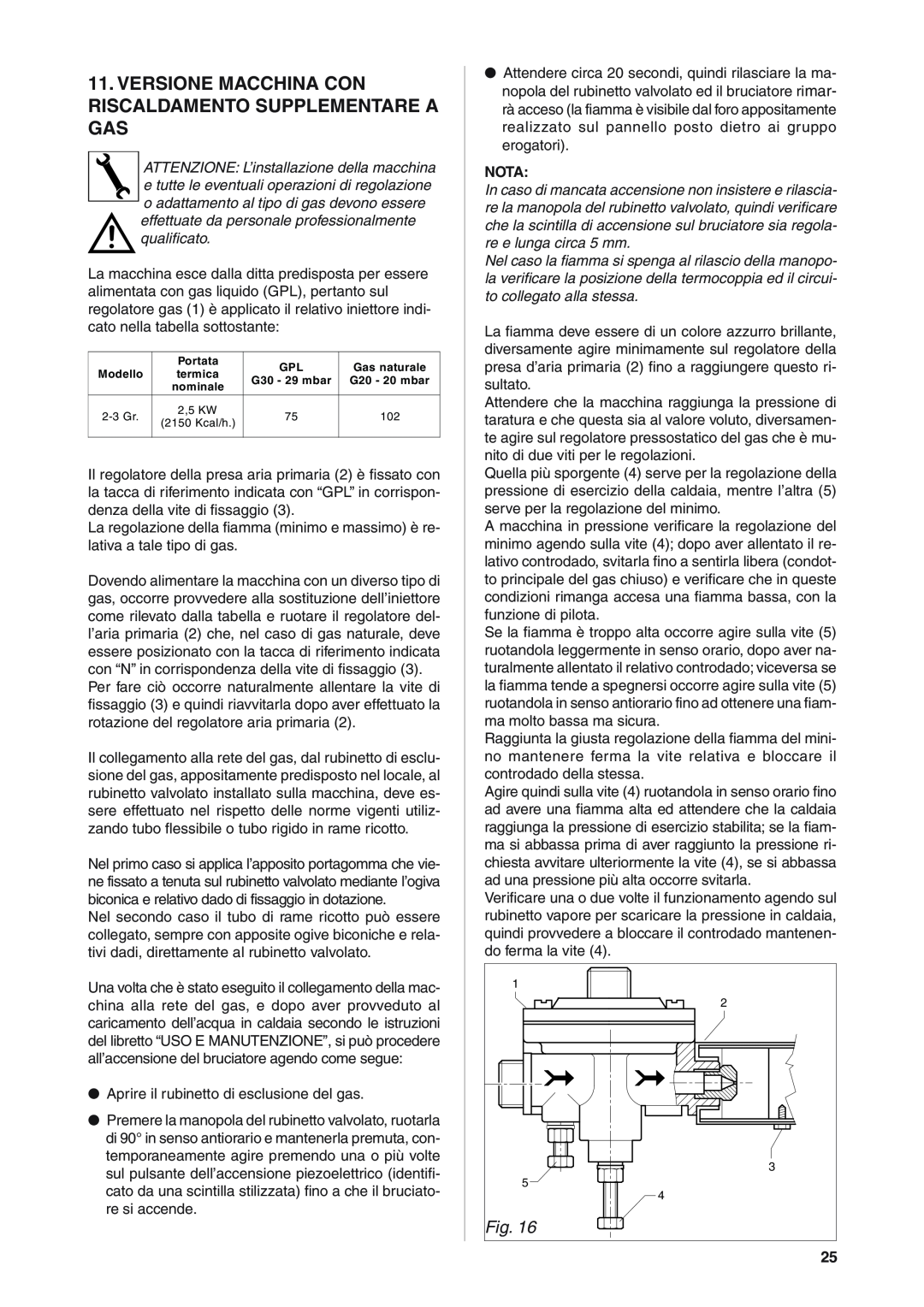 Rancilio S20 manual Versione Macchina Con Riscaldamento Supplementare A Gas, Nota 