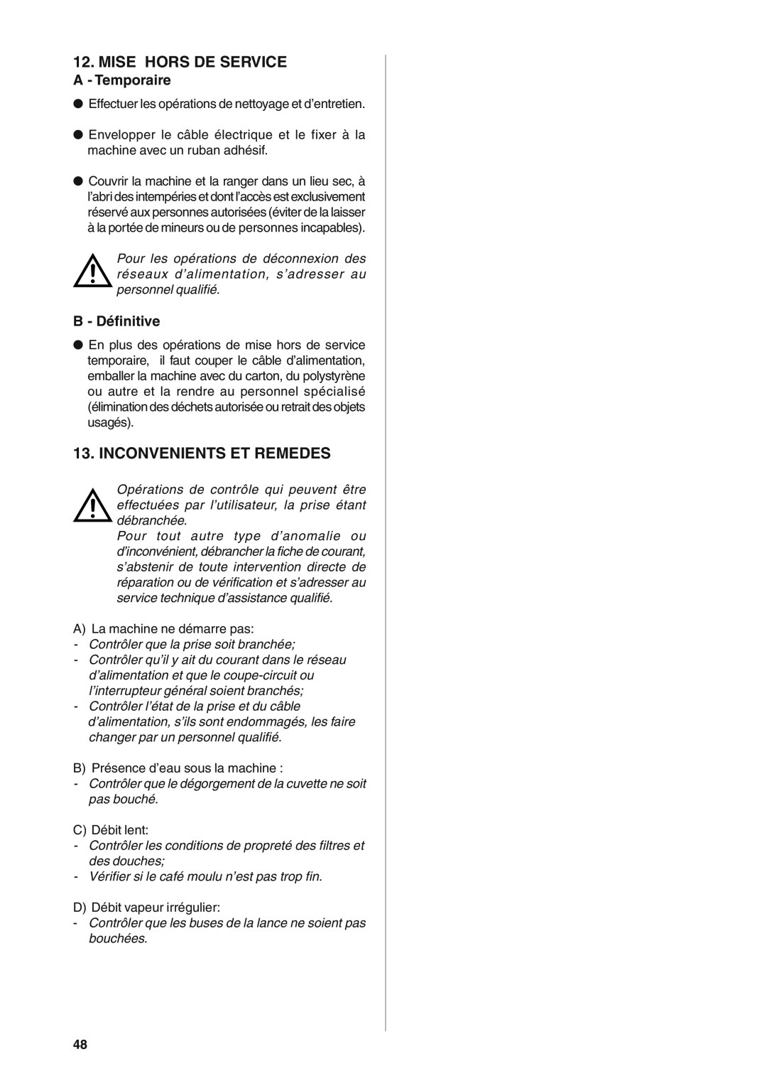 Rancilio S20 manual Mise Hors De Service, Inconvenients Et Remedes, A - Temporaire, B - Définitive 