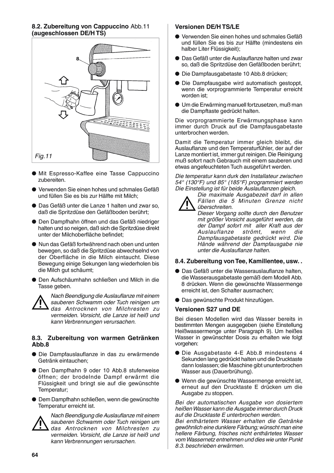 Rancilio S20 manual Zubereitung von Cappuccino Abb.11 augeschlossen DE/H TS, Zubereitung von warmen Getränken Abb.8 