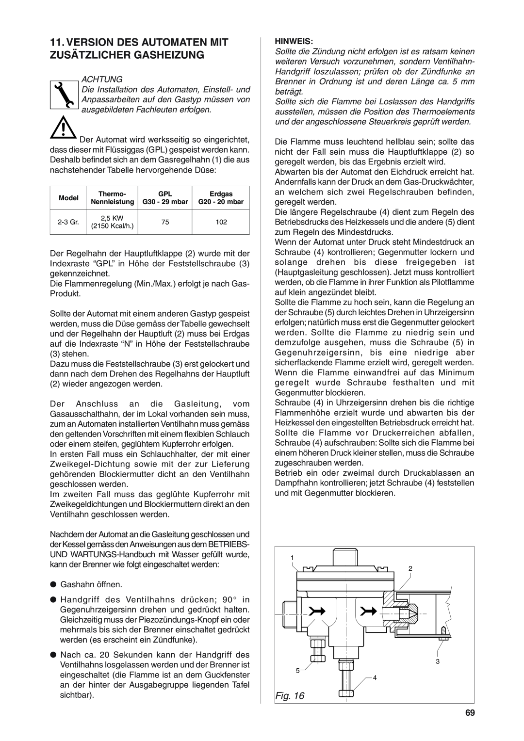 Rancilio S20 manual Version Des Automaten Mit Zusätzlicher Gasheizung, Hinweis 