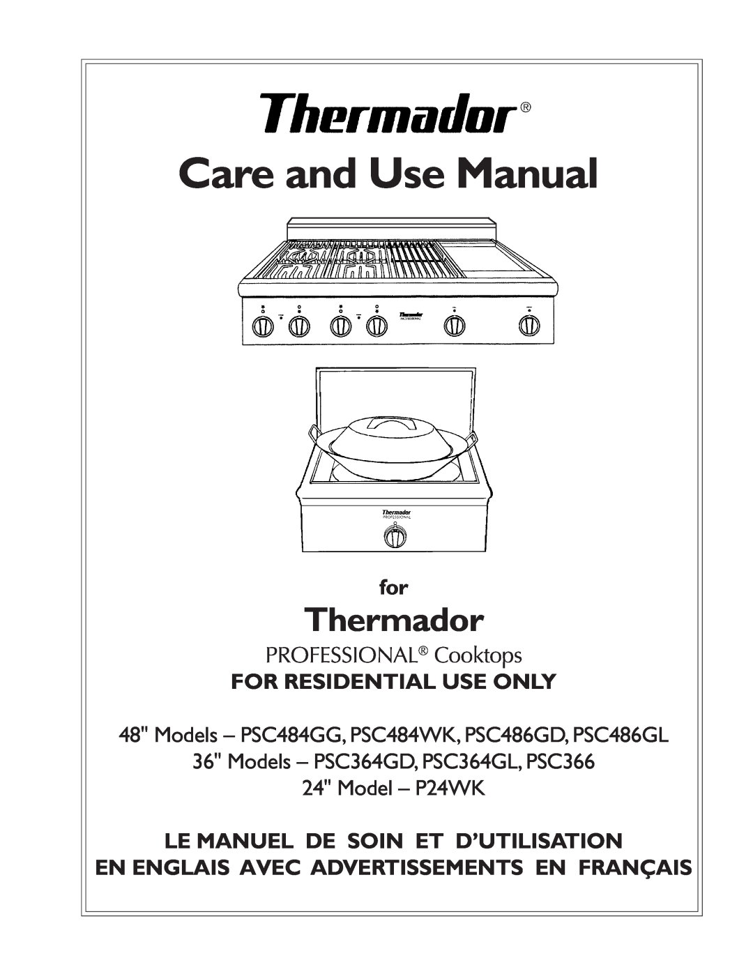 Range Kleen PSC486GL manual For Residential Use Only, Le Manuel De Soin Et D’Utilisation, Care and Use Manual, Thermador 