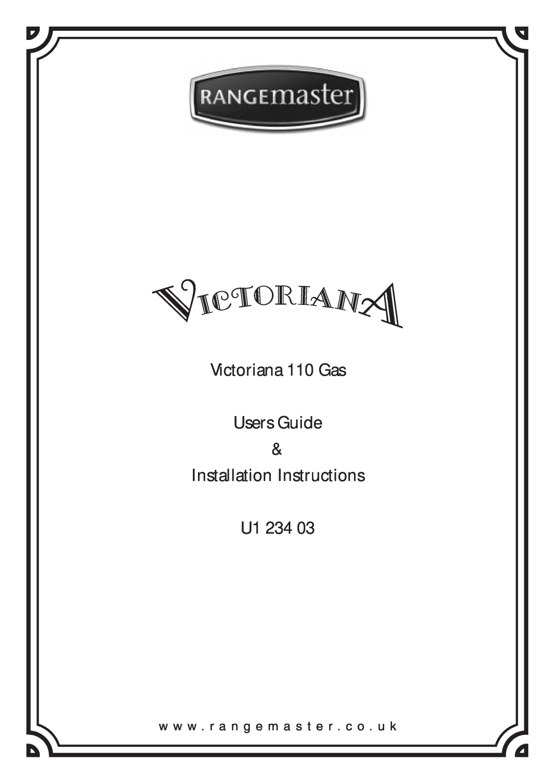 Rangemaster installation instructions Victoriana 110 Gas Users Guide, Installation Instructions U1 