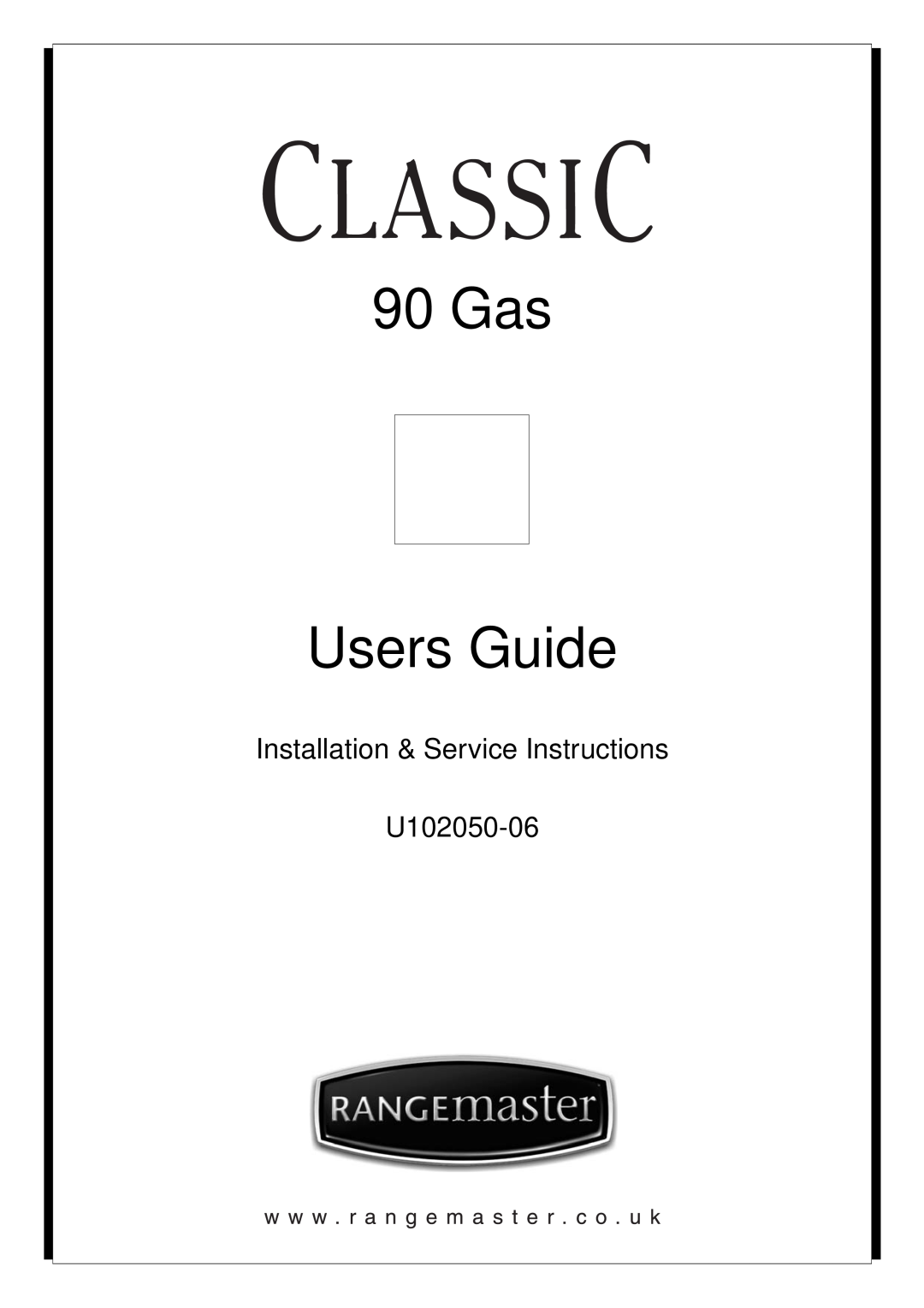 Rangemaster 90 Gas manual Gas Users Guide, Installation & Service Instructions U102050-06 