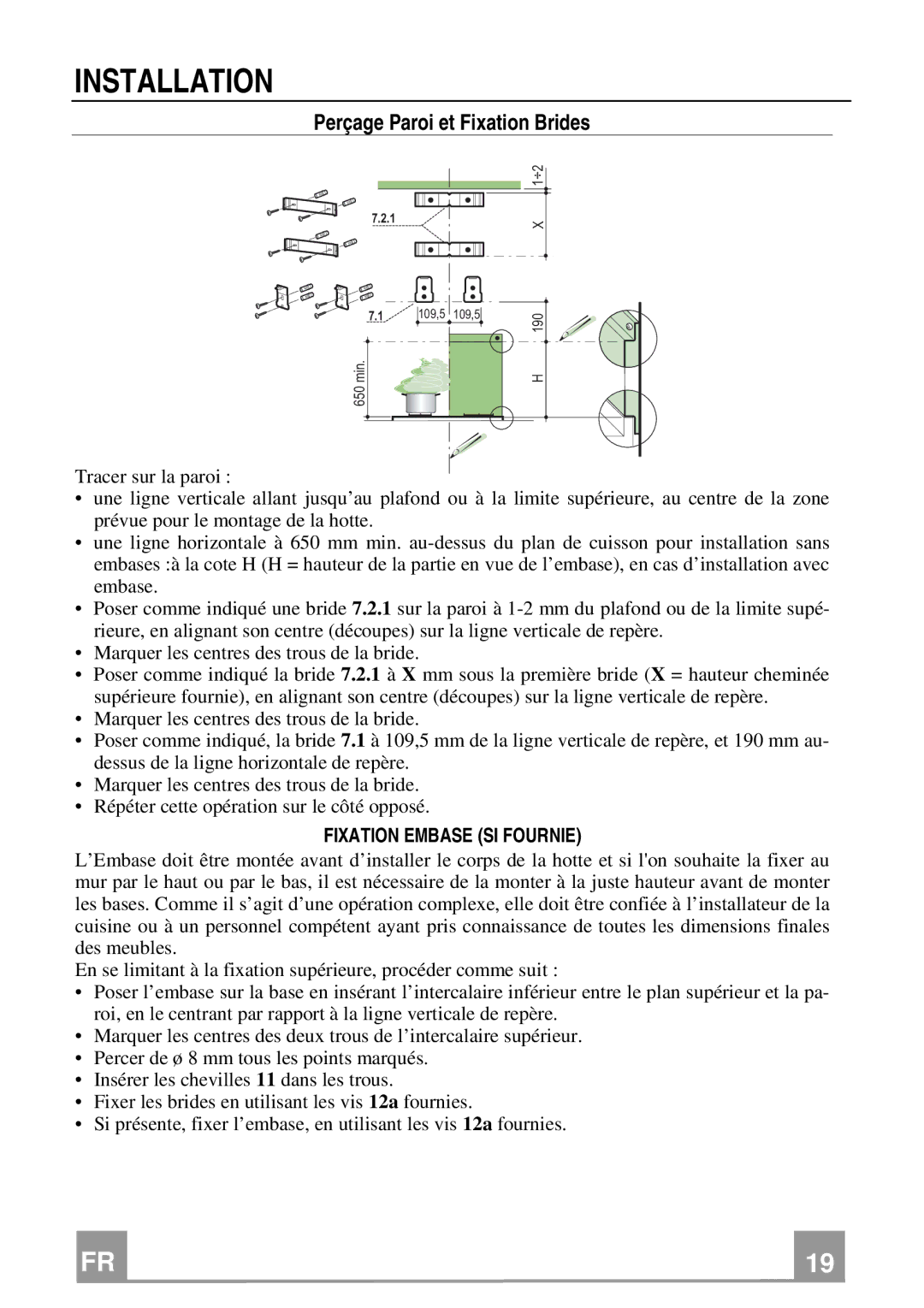 Rangemaster Chimney Hood manual Perçage Paroi et Fixation Brides, Fixation Embase SI Fournie 