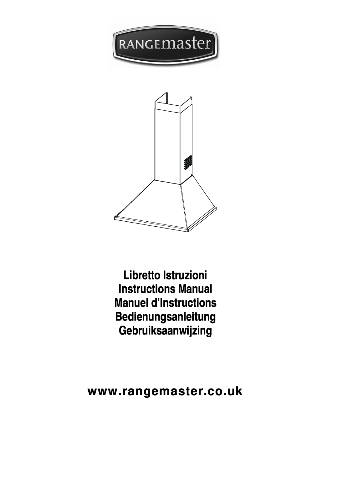 Rangemaster Chimney Hood manual Libretto Istruzioni Instructions Manual, Manuel d’Instructions Bedienungsanleitung 