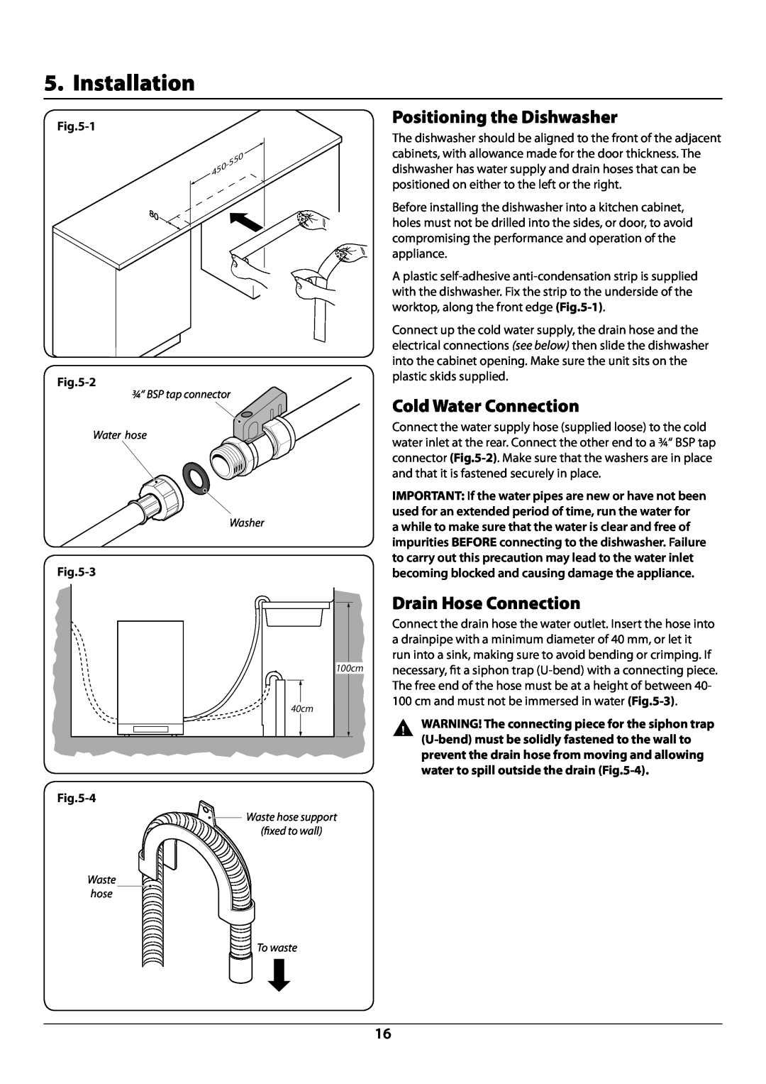 Rangemaster RDW459FI/SF manual Installation, Positioning the Dishwasher, Cold Water Connection, Drain Hose Connection 
