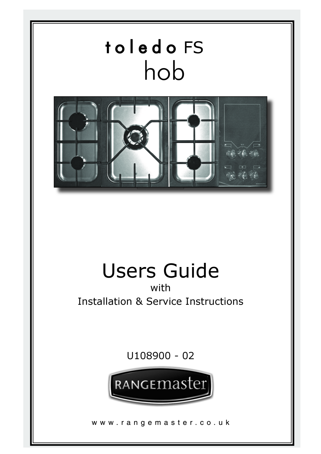 Rangemaster Toledo FS Hob manual Users Guide, with, Installation & Service Instructions, U108900 