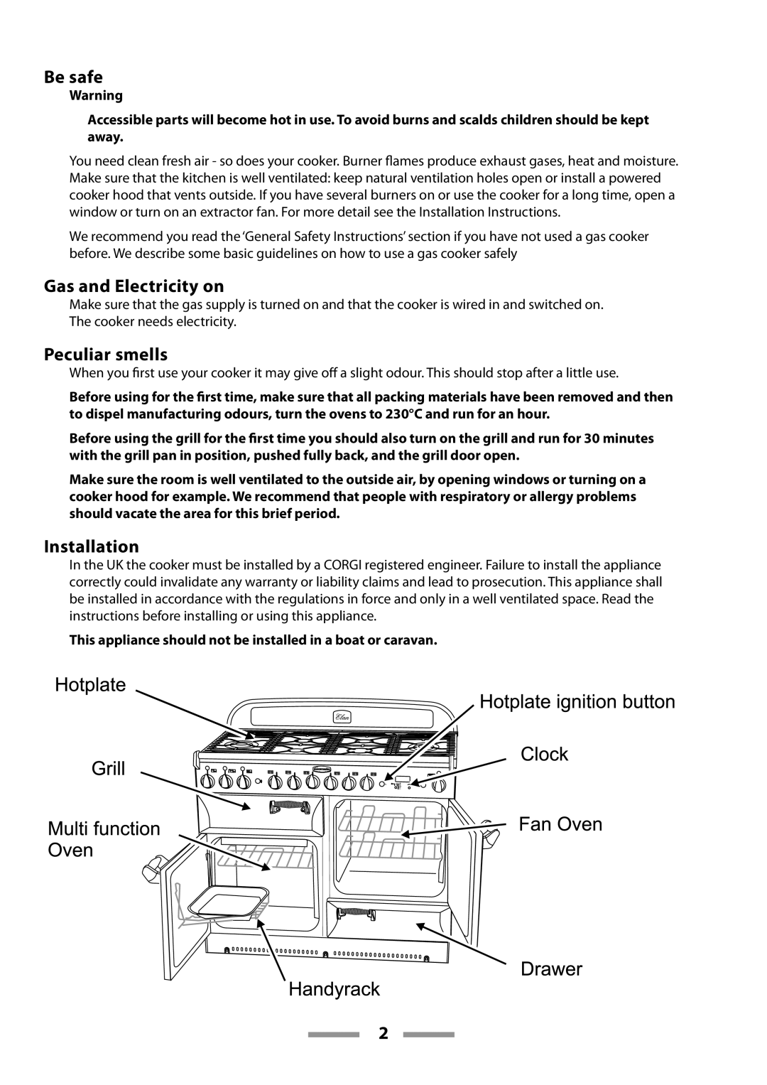 Rangemaster U109600-02 manual Be safe, Gas and Electricity on, Peculiar smells, Installation 