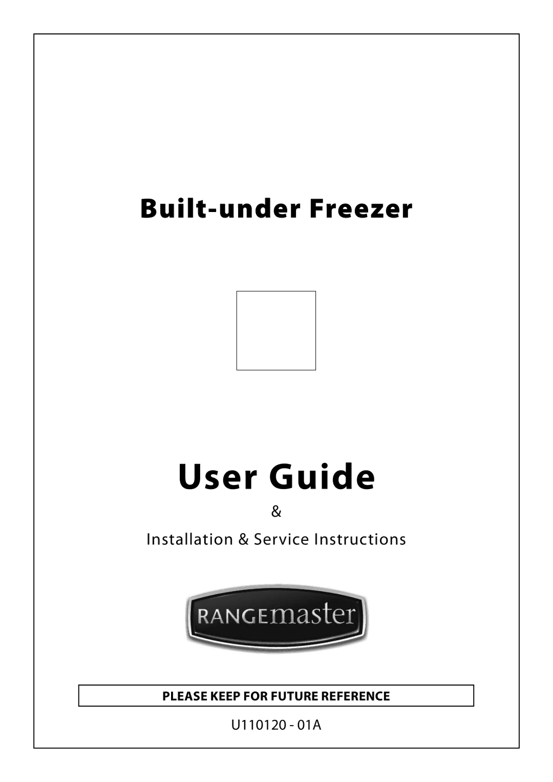 Rangemaster U110120 - 01A manual User Guide, Please keeP for fUtUre reference 