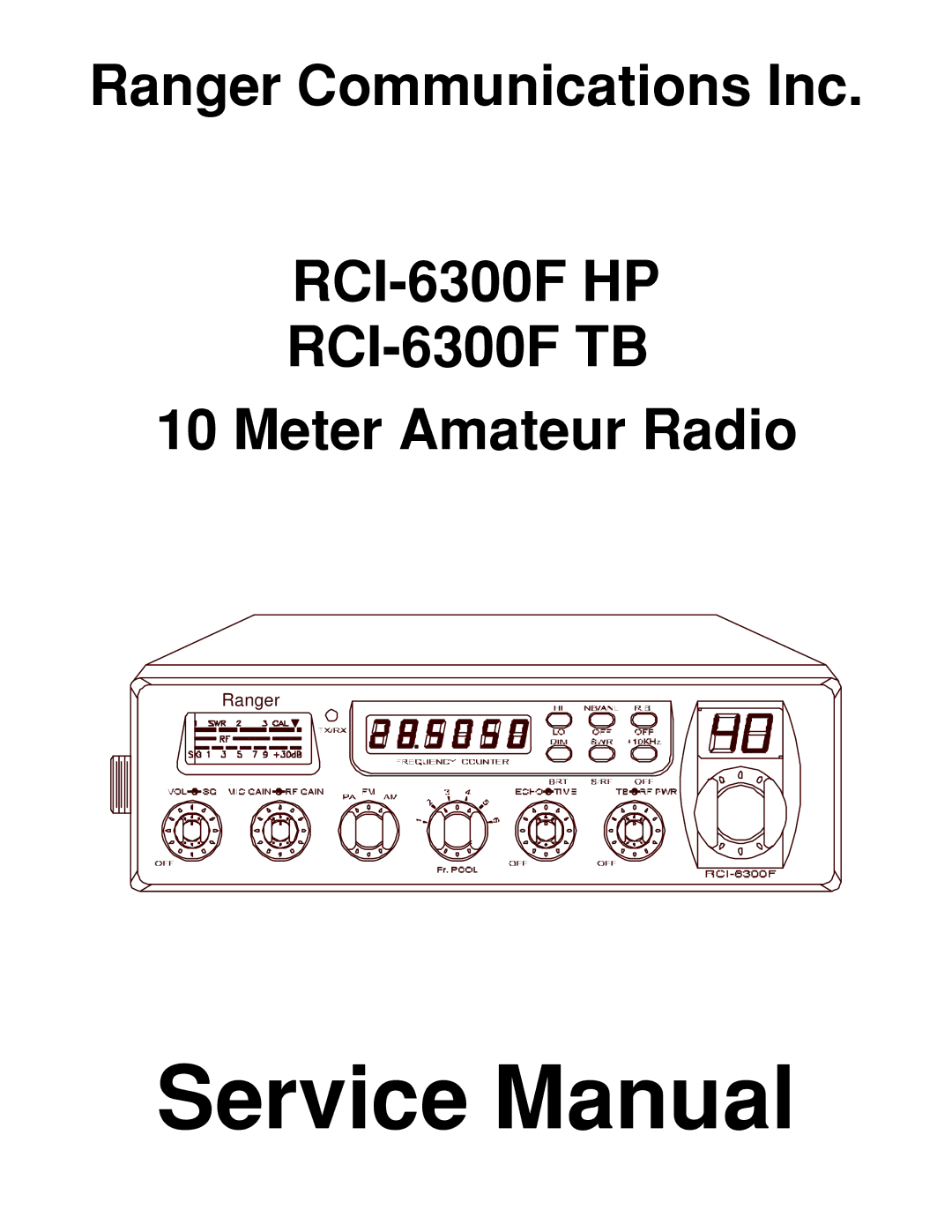 Ranger RCI-6300F TB, RCI-6300F HP service manual Ranger 