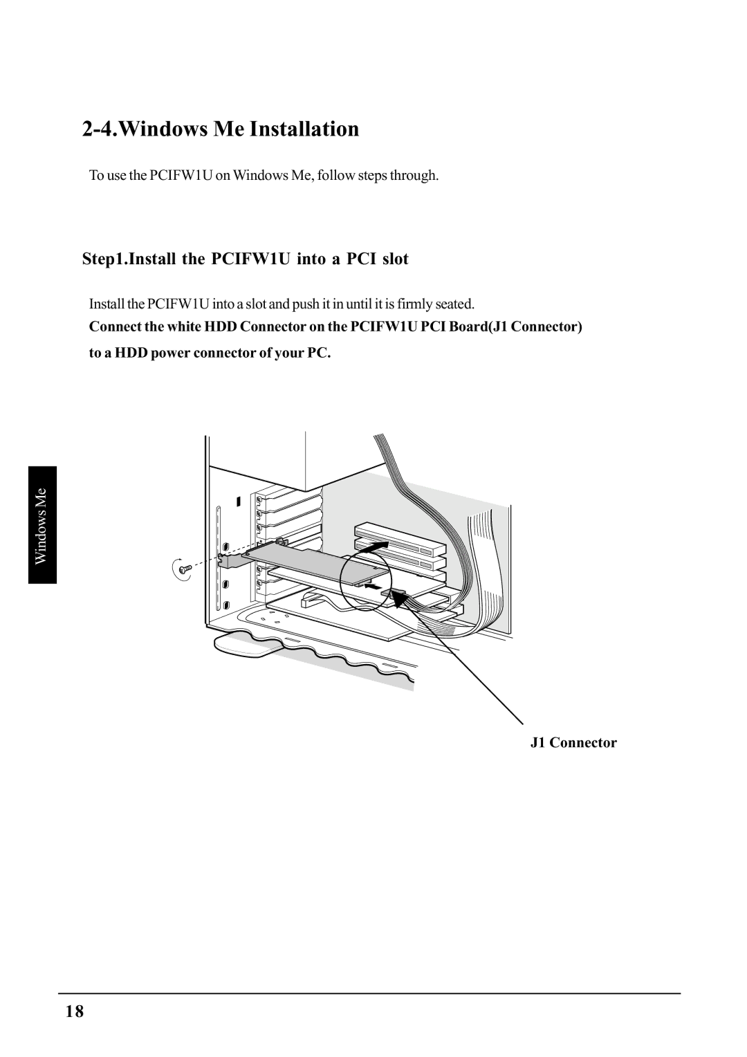 Ratoc Systems PCIFW1U manual Windows Me Installation, J1 Connector 