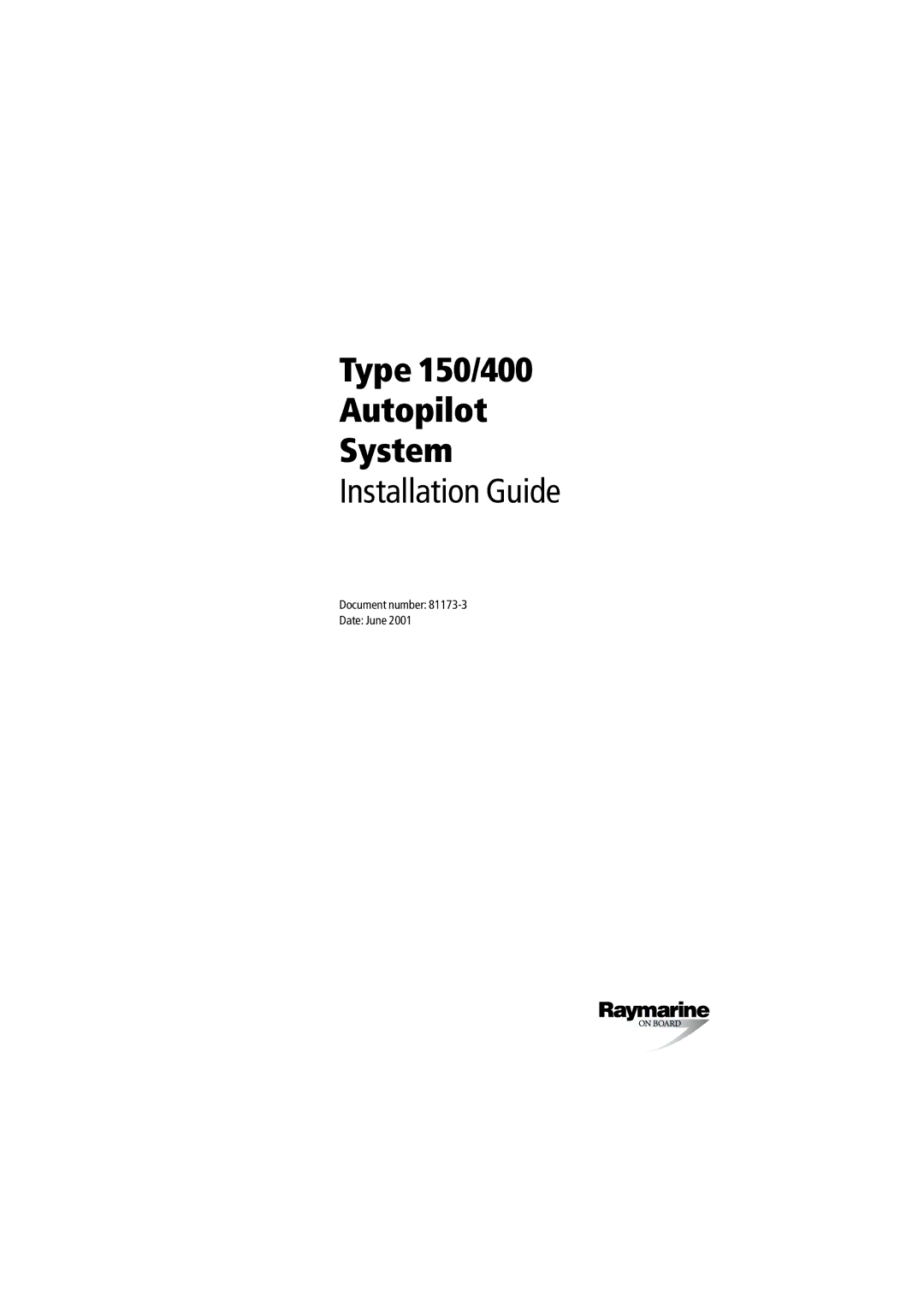 Raymarine manual Type 150/400 Autopilot System 