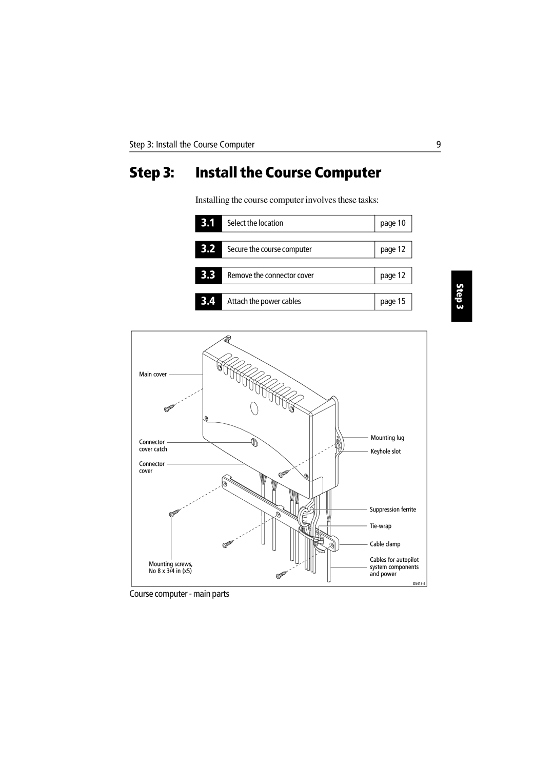 Raymarine 150/400 manual Install the Course Computer, Installing the course computer involves these tasks 